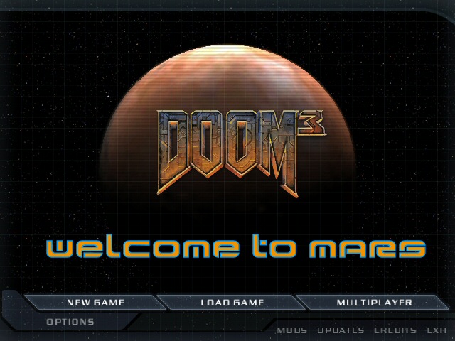 Doom3 - Welcome to Mars.